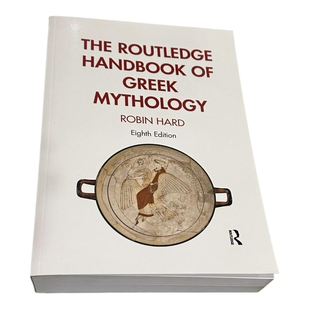 The Routledge Handbook Of Greek Mythology Robin Hard 8th Ed Routledge PB White